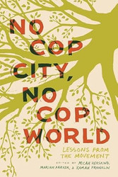 No Cop City No Cop World