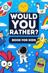 Would You Rather Book For Kids