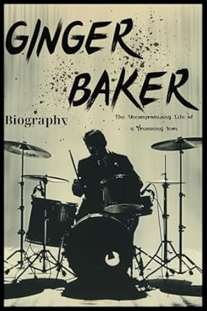 Ginger Baker Biography