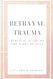 Betrayal Trauma