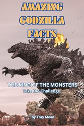 Amazing Godzilla Facts