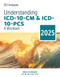 Understanding ICD-10-CM and ICD-10-PCS