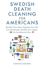 Swedish Death Cleaning for Americans