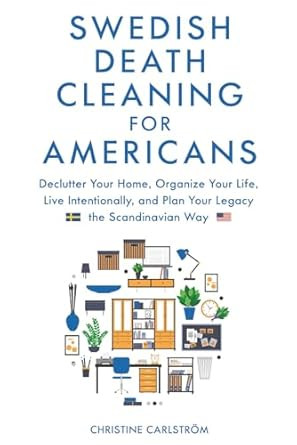 Swedish Death Cleaning for Americans