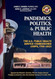Pandemics Politics & Public Health