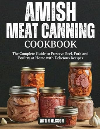 Amish Canning Meat Cookbook