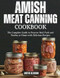 Amish Canning Meat Cookbook