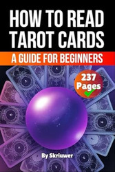 How to Read Tarot Cards Book: A Comprehensive Guide