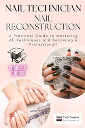 Nail Technician and Nail Reconstruction