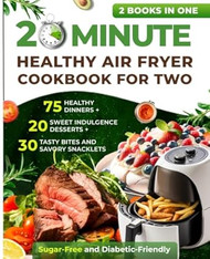 20 Minute Healthy Air Fryer Cookbook for Two