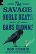 The Savage Noble Death of Babs Dionne