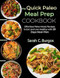 The Quick Paleo Meal Prep Cookbook