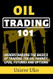 Oil Trading 101