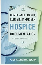 Compliance-based Eligibility Driven Hospice Documentation