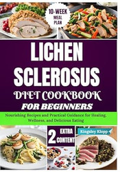 Lichen Sclerosus Diet Cookbook for Beginners