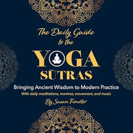 The Daily Guide to the Yoga Sutras