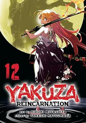 Yakuza Reincarnation Vol. 12