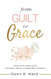 From Guilt to Grace