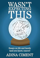 Wasn't Expecting This: Essays on life and family