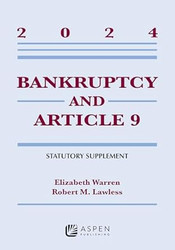 Bankruptcy and Article 9: 2024 Statutory Supplement