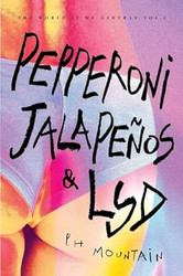 Pepperoni Jalapenos & LSD