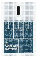 101 Basslines Patterns: Create Unique Bass Lines from These