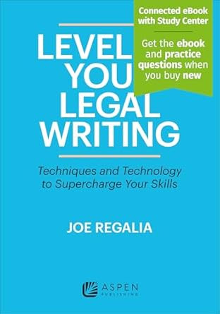 Level Up Your Legal Writing: Techniques and Technology to