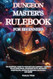 Dungeon Master's Rulebook for Beginners