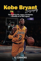 Kobe Bryant Biography