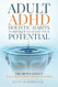 ADULT ADHD Holistic Habits to Finally Maximize Your Potential