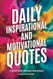 Daily Inspirational and Motivational Quotes