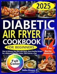 Diabetic Air Fryer Cookbook for Beginners How to Enhance