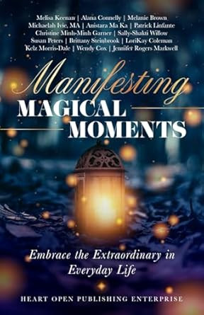 Manifesting Magical Moments