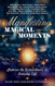 Manifesting Magical Moments