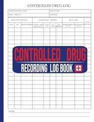 Controlled Drug Recording Log Book