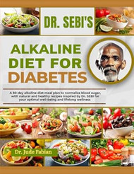 DR. SEBIS ALKALINE DIET FOR DIABETES