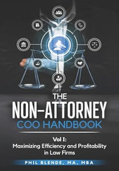 The Non-Attorney COO Handbook  Vol I