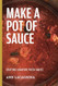 Make a Pot of Sauce