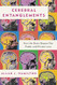 Cerebral Entanglements