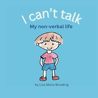 I cant talk: My non-verbal life