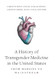 A History of Transgender Medicine in the United States