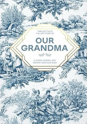Timeless Tales - The Life Story of Our Grandma