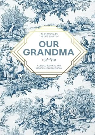 Timeless Tales - The Life Story of Our Grandma