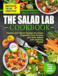 The Salad Lab Cookbook