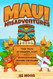 Maui Misadventures