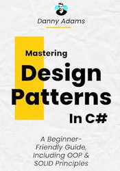 Mastering Design Patterns in C#