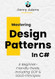 Mastering Design Patterns in C#