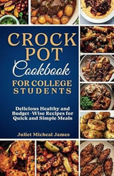 Crockpot Cookbook for College Students