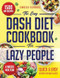 The Easy Dash Diet Cookbook for Lazy People