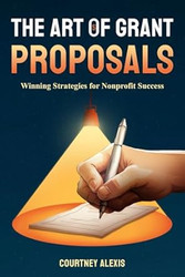 The Art of Grant Proposals